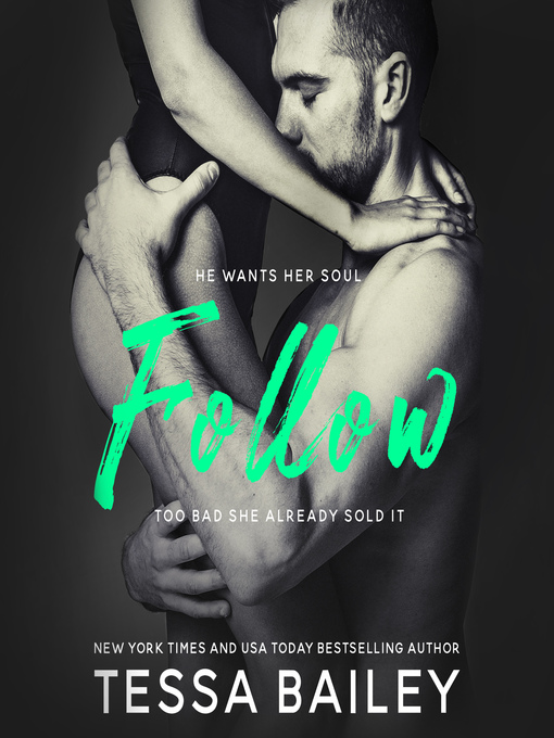 Title details for Follow by Tessa Bailey - Available